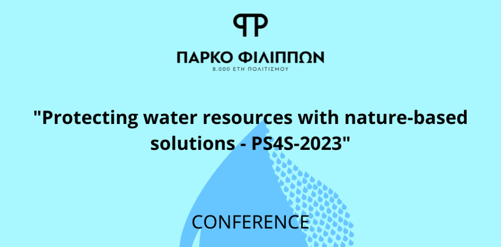 Διεθνές συνέδριο “Protecting water resourses with nature-based solutions – PS4S-2023”